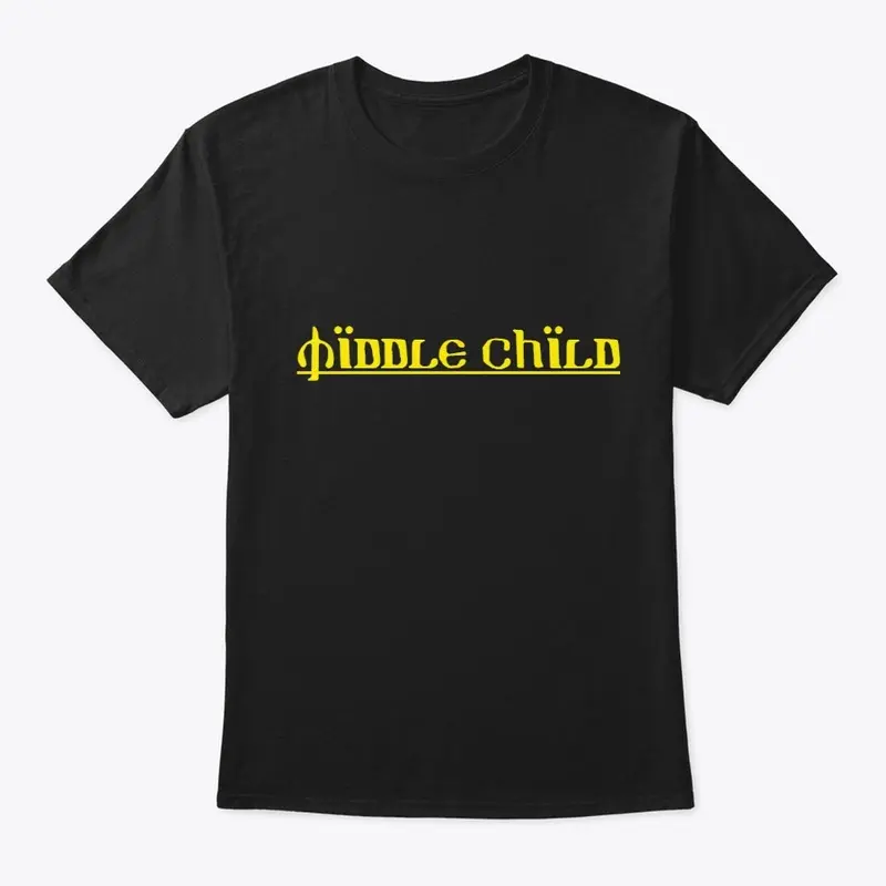 Middle Child T-shirt